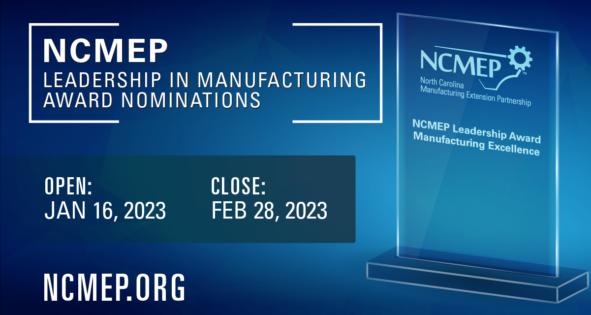 Nominations Being Accepted for the NCMEP Leadership in Manufacturing Awards