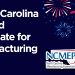 North Carolina Named Top State for Manufacturing Competitiveness and Corporate Investment