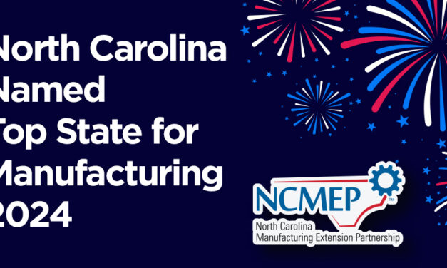 North Carolina Named Top State for Manufacturing Competitiveness and Corporate Investment