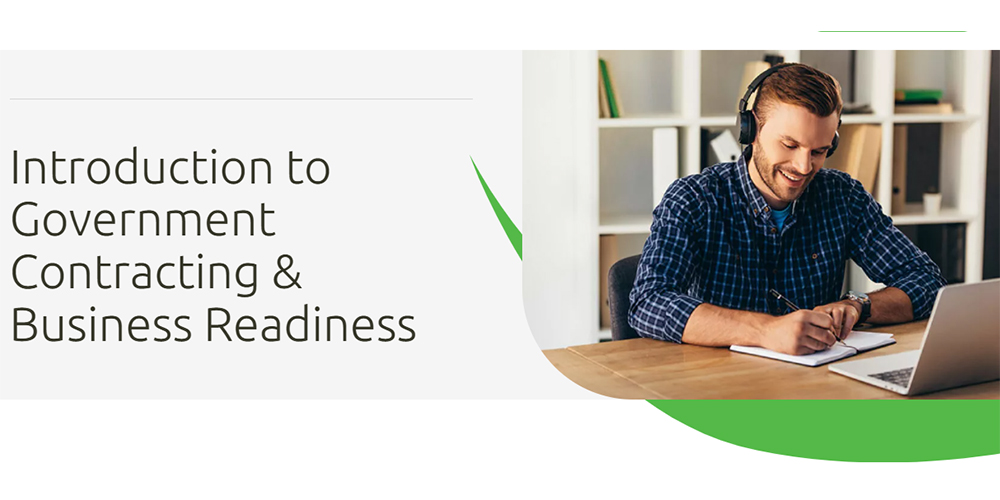 Introduction to Government Contracting and Business Readiness