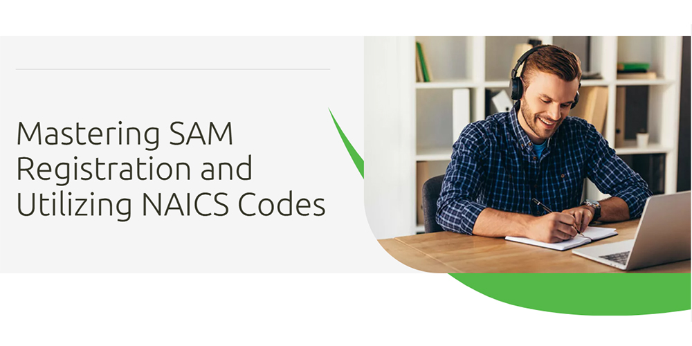 Mastering SAM Registration and Utilizing NAICS Codes